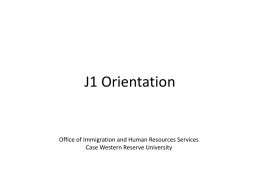 J1 Orientation - Case Western Reserve University