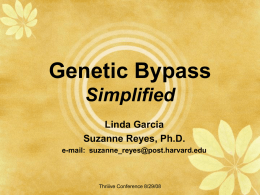 Genetic Bypass Simplified