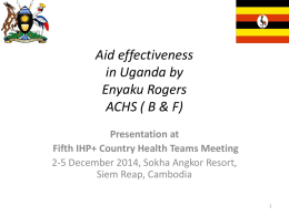 Aid effectiveness in Uganda by Enyaku Rogers ACHS ( B & F)