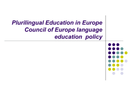Plurilingual Education in Europe Council of Europe