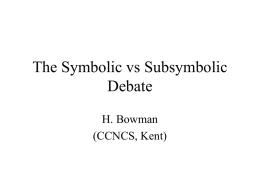 The Symbolic vs Subsymbolic Debate