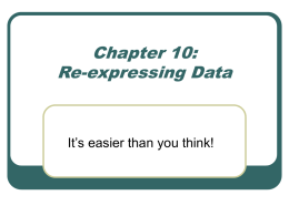 Chapter 10: Re-expressing Data