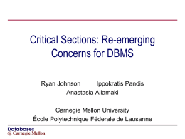 Critical Sections: Re-emerging Concerns for DBMS