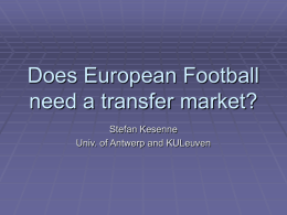 Does European Football need a transfer market?