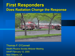 First Responders - Does Radiation Change the Response