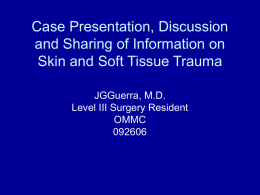 Case Presentation and Discussion on Extremity Trauma