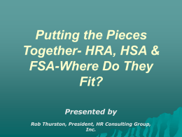 Putting the Pieces Together- HRA, HSA & FSA
