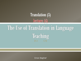 Translation (5) lecture (5) The Use of Translation in