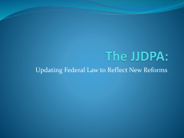 The JJDPA: - Coalition for Juvenile Justice (CJJ)