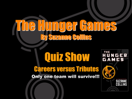 PowerPoint Presentation - The Hunger Games By Suzanne Collins