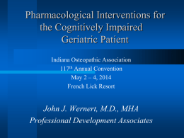 Pharmacological interventions in the treatment of agitated