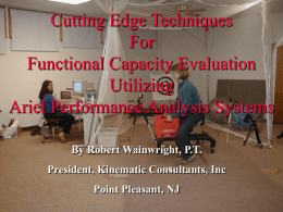 Cutting Edge Techniques in Functional Capacity Examinations