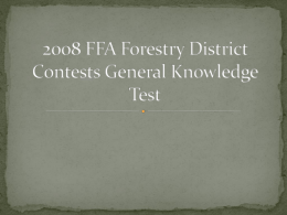 2008 FFA Forestry District Contests General Knowledge Test