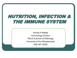 NUTRITION, INFECTION & THE IMMUNE SYSTEM