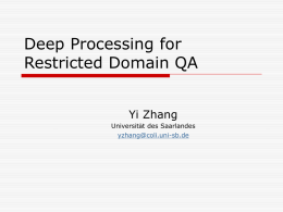Deep Processing for Restricted Domain QA - uni