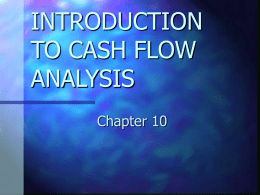 INTRODUCTION TO CASH FLOW ANALYSIS