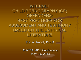 INTERNET PORNOGRAPHY: Issues in Risk Assessment and