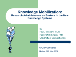 Knowledge Mobilization: - University of Saskatchewan