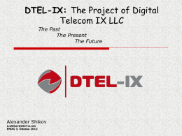 DTEL-IX: The Project of Digital Telecom IX LLC