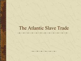 The Atlantic Slave Trade - Kenton County School District