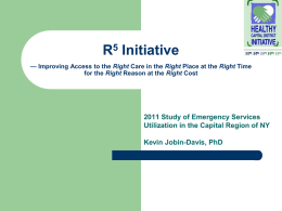 R5 Initiative — Improving Access to the Right Care in the