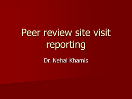 Peer review site visit reporting
