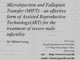 Microinjection and Fallopian Transfer (MIFT)-