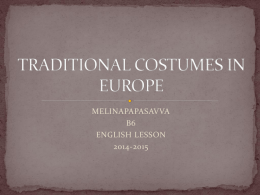 TRADITIONAL COSTUMES IN EUROPE