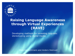 Raising Language Awareness through Virtual Experiences (RAVE)