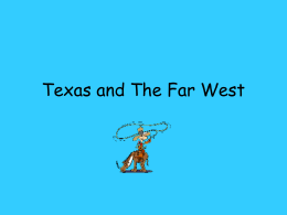 Texas and The Far West - boydhistory / FrontPage