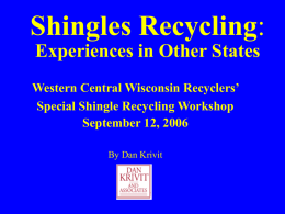 Shingles Recycling in Minnesota: A Status Report and “How