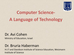 Dr. Avi Cohen Ministry of Education Dr. Bruria Haberman