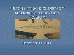 FULTON CITY SCHOOL DISTRICT ALTERNATIVE EDUCATION PROGRAM