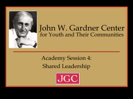 The John W. Gardner Center for Youth and Their Communities