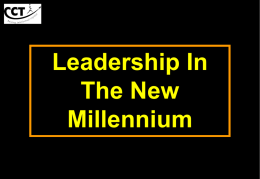 LEADERSHIP IN THE NEW MILLENNIUM