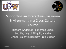 Supporting an Interactive Classroom Environment in a Cross