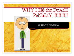WHY I H8 the DeAtH PeNaLtY