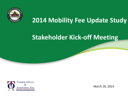 2014 Mobility Fee Update StudyStakeholder Kick