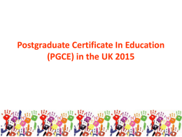 Postgraduate Certificate In Education (PGCE) Postgraduate