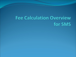 Fee Calculation: Just the facts!