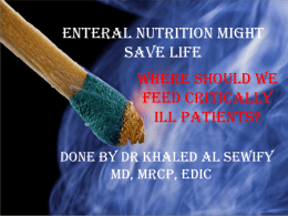 Enteral nutrition in critically ill patients