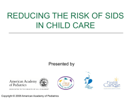 REDUCING THE RISK OF SIDS