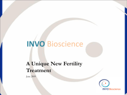 A New Unique Fertility Treatment