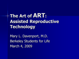 The Art of ART: Assisted Reproductive Technology