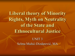 Liberal theory of Minority Rights, Myth on Neutrality of