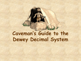 Caveman's Guide to the Dewey Decimal System