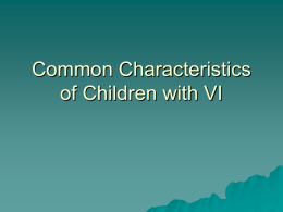 Common Characteristics of Children with VI