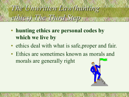 The Unwritten Law(hunting ethics) The Third Step