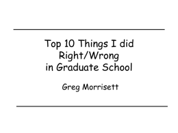 Top 10 Things I did Right/Wrong in Graduate School
