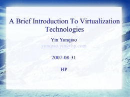 A Brief Introduction To Virtualization Technologies